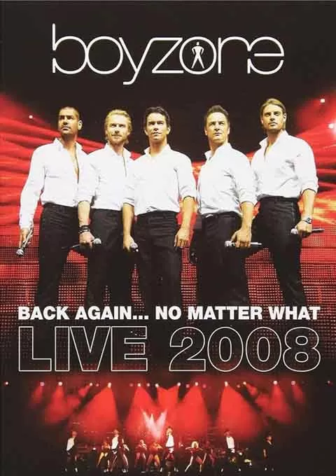 Boyzone: Back Again... No Matter What - Live