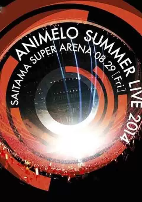 Animelo Summer Live 2014 -ONENESS-