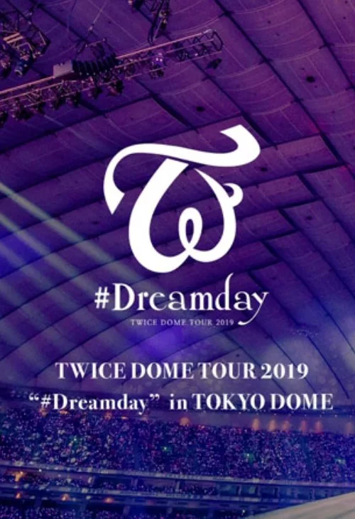 TWICE：2019今天是梦之球场-东京巨蛋演唱会