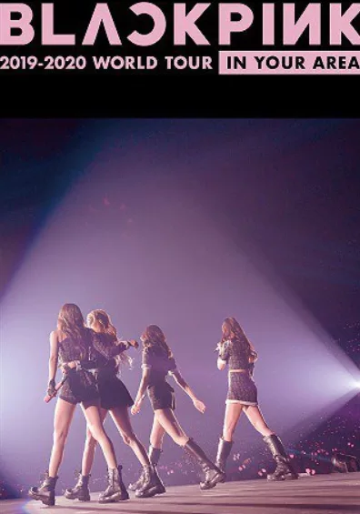 BLACKPINK：2019-2020 WORLD TOUR IN YOUR AREA