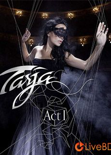 Tarja Turunen (ex Nightwish) ：Act I 演唱会