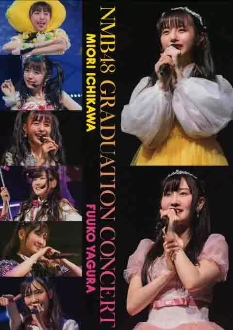 NMB48 GRADUATION CONCERT ~ 市川美织 & 矢仓枫子